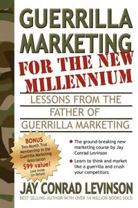 Guerrilla Marketing for the New Millennium - Jay Conrad Levinson