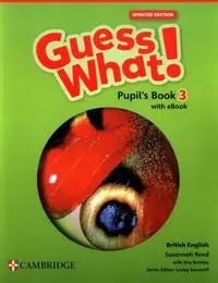 Guess What! British English Level 3 Pupil's Book with eBook Updated - Reed Susannah, Kay Bentley