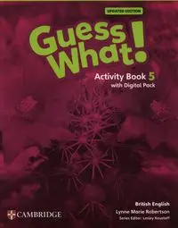 Guess What! British English Level 5 Activity Book with Digital Pack Updated - Lynn Marie Robertson