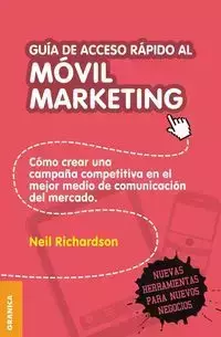 Guía de acceso rápido al móvil marketing - Neil Richardson