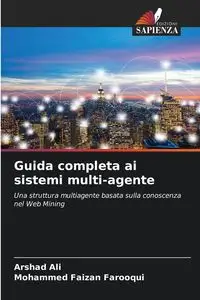 Guida completa ai sistemi multi-agente - Ali Arshad