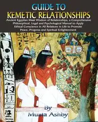 Guide to Kemetic Relationships - Ashby Muata