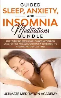 Guided Sleep, Anxiety, and Insomnia Meditations Bundle - Academy Ultimate Meditation
