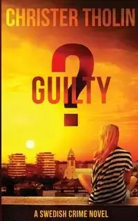 Guilty? - Tholin Christer