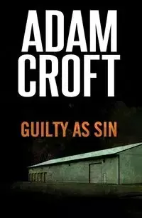 Guilty as Sin - Adam Croft