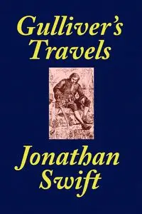 Gulliver's Travels [School Edition Edited and Annotated by Thomas M. Balliet] - Jonathan Swift