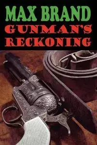 Gunman's Reckoning - Max Brand