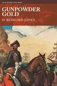 Gunpowder Gold - Bedford-Jones H.