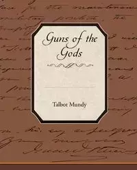 Guns of the Gods - Mundy Talbot