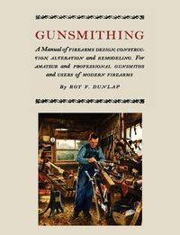 Gunsmithing - Roy Dunlap