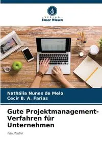 Gute Projektmanagement-Verfahren für Unternehmen - Nunes de Melo Nathália