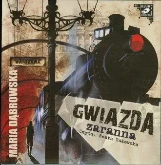 Gwiazda zaranna audiobook - Maria Dąbrowska