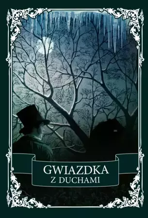 Gwiazdka z duchami. Antologia opowiadań grozy - Margaret Oliphant, Ellen Wood, Roman Zmorski