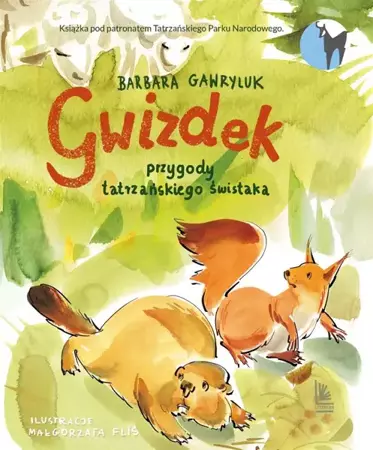 Gwizdek przygody tatrzańskiego świstaka - Barbara Gawryluk, Małgorzata Flis