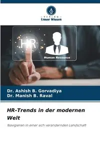 HR-Trends in der modernen Welt - Gorvadiya Dr. Ashish B.