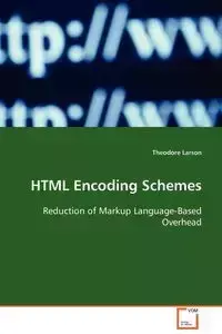 HTML Encoding Schemes - Theodore Larson