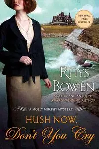 HUSH NOW, DON'T YOU CRY - BOWEN RHYS