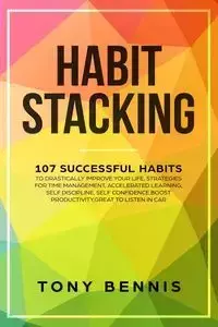 Habit Stacking - Tony Bennis