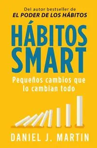 Hábitos SMART - Martin Daniel J.