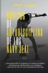 Hábitos de autodisciplina de los Navy Seal - SALOME CELIO