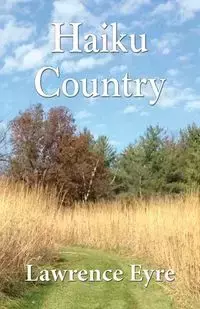 Haiku Country - Lawrence Eyre