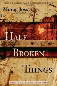 Half Broken Things - Joss Morag