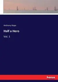 Half a Hero - Hope Anthony