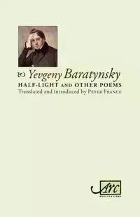 Half-light & Other Poems - Baratynsky Yevgeny