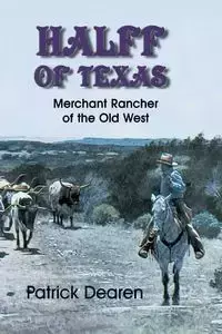 Halff of Texas - Patrick Dearen