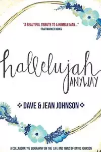 Hallelujah Anyway - Johnson Jean