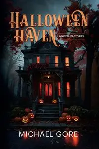 Halloween Haven - Michael Gore