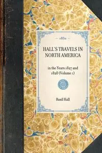 Hall's Travels in North America - Basil Hall