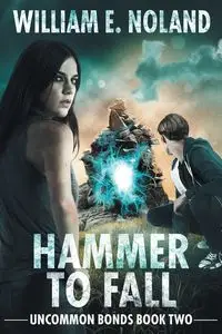 Hammer to Fall - William E. Noland