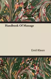 Handbook Of Massage - Emil Kleen