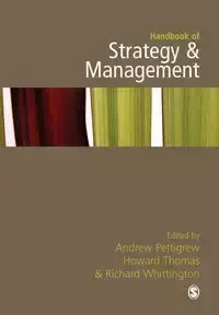 Handbook of Strategy and Management - Pettigrew Andrew M