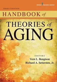 Handbook of Theories of Aging - Bengtson Vern L. PhD