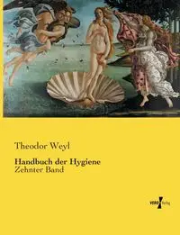 Handbuch der Hygiene - Weyl Theodor