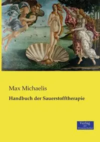 Handbuch der Sauerstofftherapie - Max Michaelis