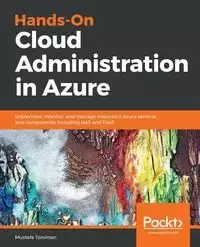 Hands-On Cloud Administration in Azure - Toroman Mustafa