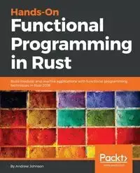 Hands-On Functional Programming in RUST - Johnson Andrew