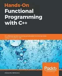 Hands-On Functional Programming with C++ - Bolboaca Alexandru