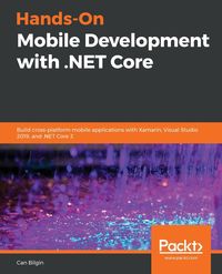 Hands-On Mobile Development with .NET Core - Bilgin Can