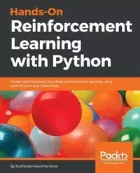 Hands-On Reinforcement Learning with Python - Ravichandiran Sudharsan