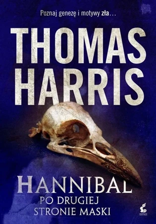 Hannibal. Po drugiej stroie maski w.2022 - Thomas Harris