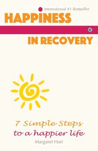 Happiness In Recovery - Margaret Hart