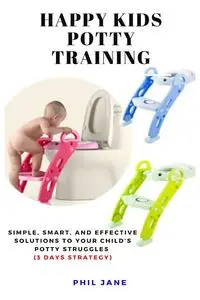 Happy Kids Potty Training - Jane Phil