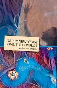 Happy New Year! Love, the Complot - Stefanie Barnfather