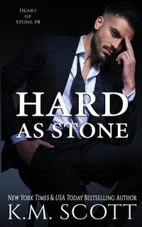 Hard As Stone - Scott K.M.