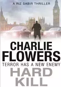 Hard Kill - Charlie Flowers