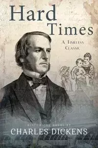 Hard Times (Annotated) - Charles Dickens